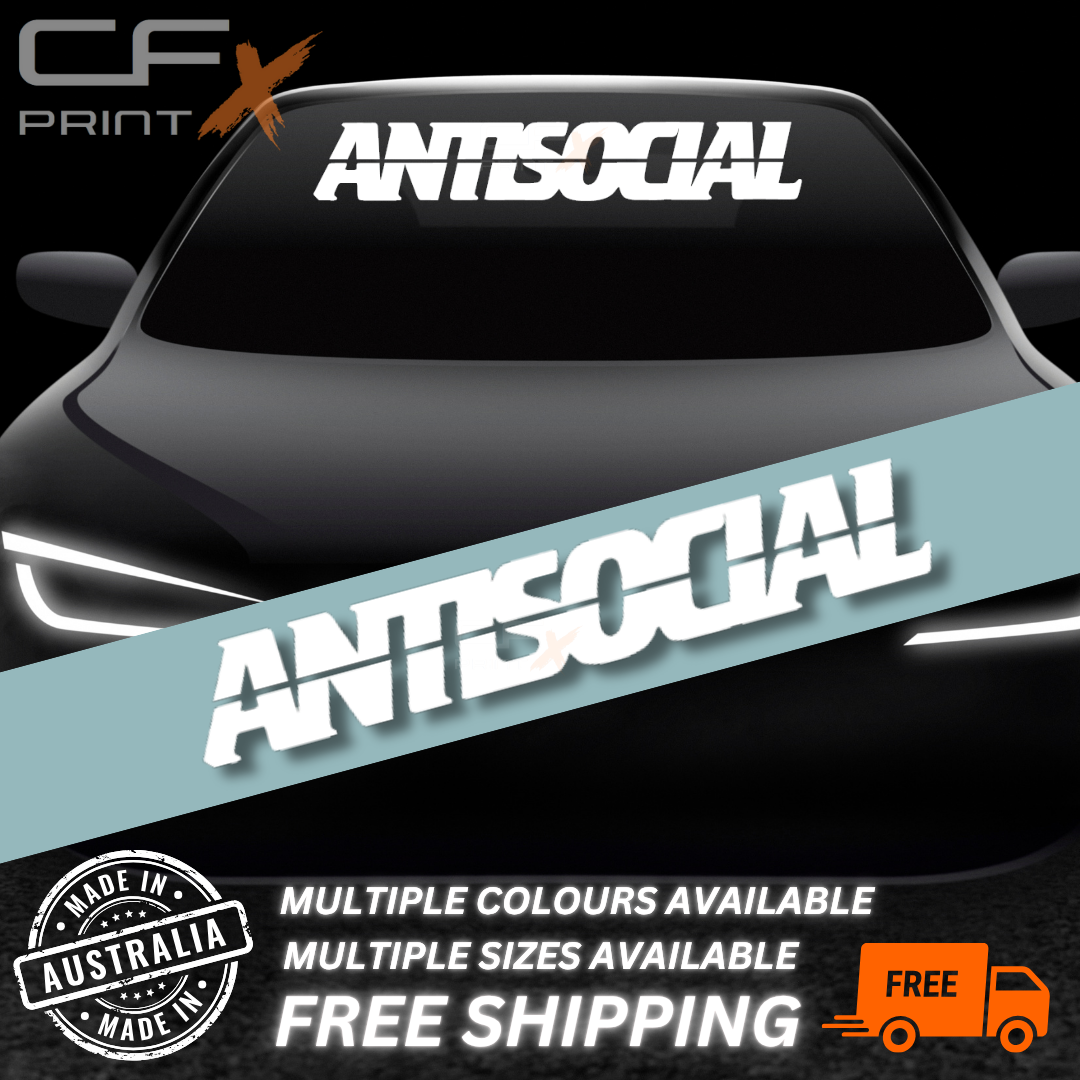 ANTISOCIAL Car Ute Windscreen decal sticker big banner JDM 1