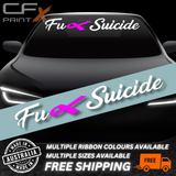 FUCK-SUICIDE Car Ute Windscreen decal sticker big banner awareness