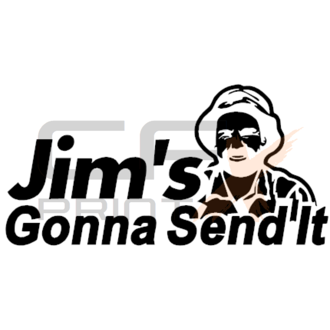 JIMS GONNA SEND IT Vinyl Sticker Decal For Car/Boat/Caravan