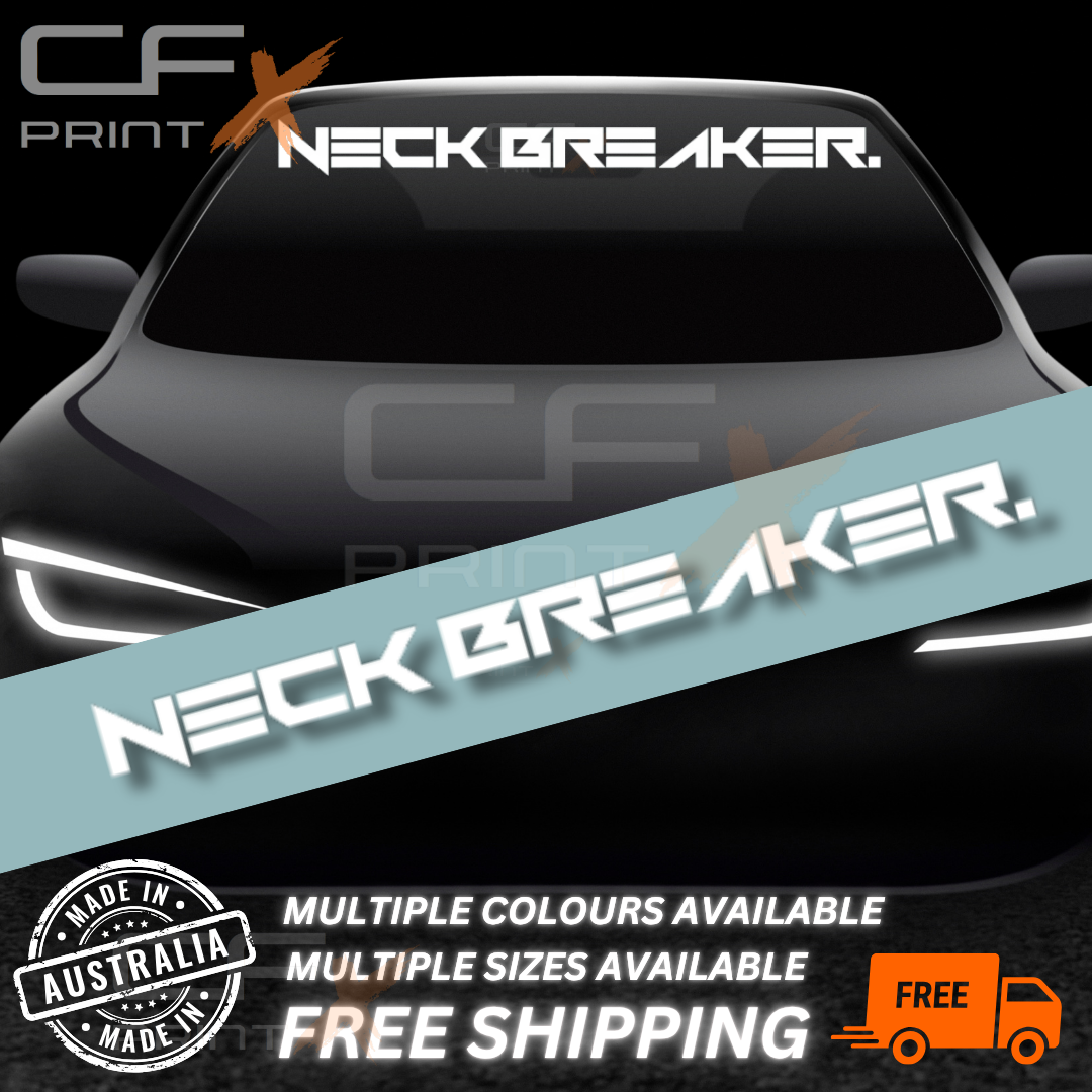 NECK BREAKER Car Ute Windscreen decal sticker big banner JDM 1