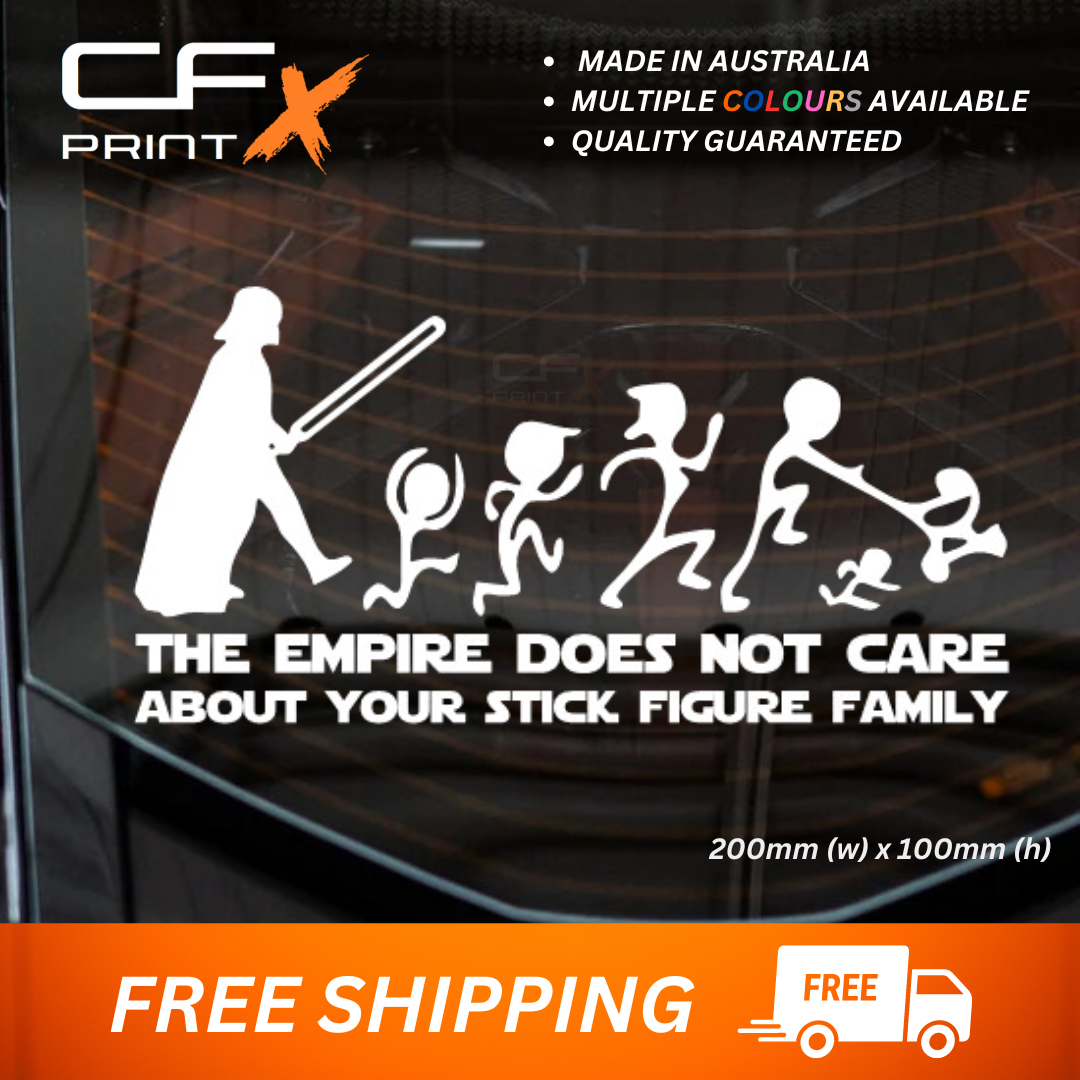 STAR WARS EMPIRE DOES NOT CARE STICK FAMILY Vinyl Sticker Decal For Car Ute